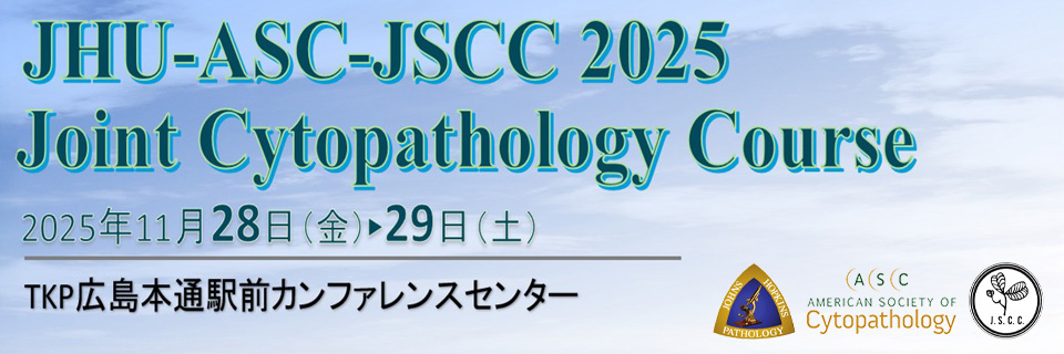 JHU-ASC-JSCC 2025 4th Joint Cytopathology Course
